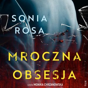 Mroczna obsesja, Sonia Rosa