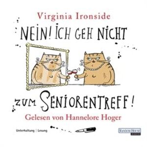Nein! Ich geh nicht zum Seniorentreff!, Virginia Ironside