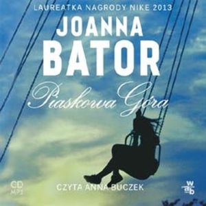 Piaskowa Góra, Joanna Bator
