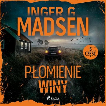 Płomienie winy: część 5 audiobook, Inger Gammelgaard Madsen