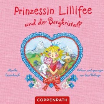 Prinzessin Lillifee und der Bergkristall audiobook, Monika Finsterbusch