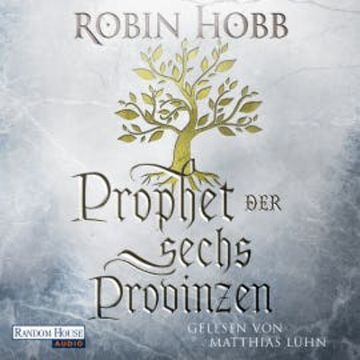 Prophet der sechs Provinzen audiobook, Robin Hobb