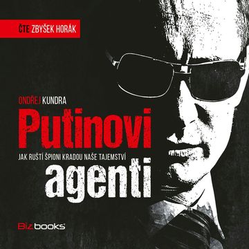 Putinovi agenti audiobook, Ondřej Kundra