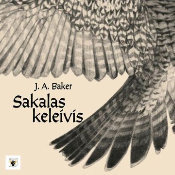 SAKALAS KELEIVIS audiobook, J. A. Baker