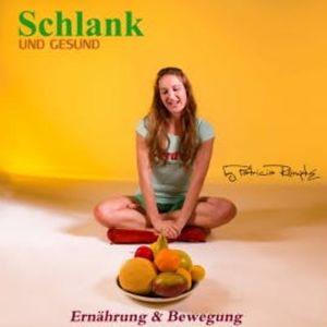 Schlank und Gesund, Patricia Römpke