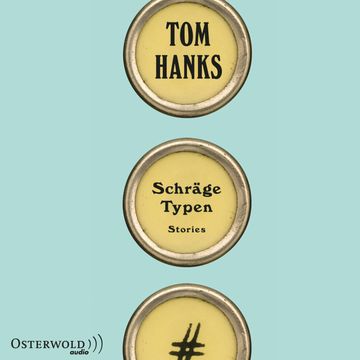 Schräge Typen audiobook, Tom Hanks