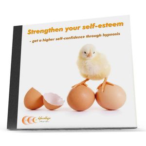 Strengthen your self-esteem: Get a higher self-confidence through hypnosis, Michael Bauer