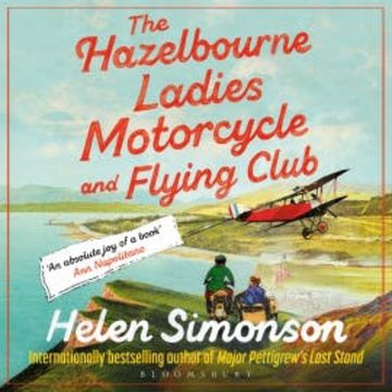 The Hazelbourne Ladies Motorcycle and Flying Club audiobook, Helen Simonson