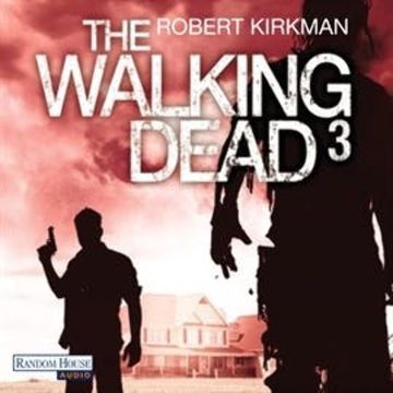 The Walking Dead 3 audiobook, Robert Kirkman