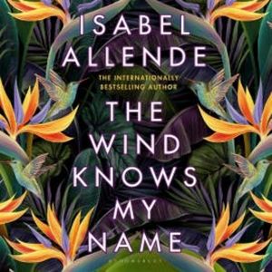 The Wind Knows My Name, Isabel Allende