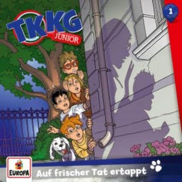 TKKG Junior - Folge 01: Auf frischer Tat ertappt audiobook, Frank Gustavus