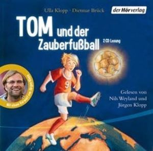 Tom und der Zauberfußball, Dietmar Brück, Ulla Klopp