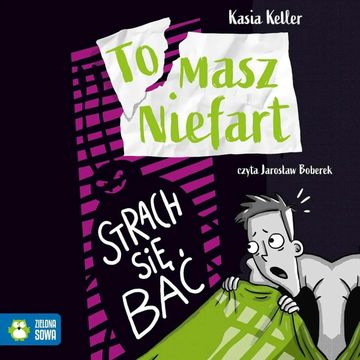 Tomasz Niefart. Strach się bać audiobook, Kasia Keller