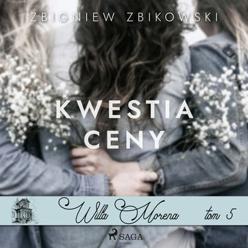 Willa Morena 5: Kwestia ceny audiobook, Zbigniew Zbikowski