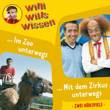 Im Zoo unterwegs / Mit dem Zirkus unterwegs (Willi wills wissen 5) audiobook, Jessica Sabasch