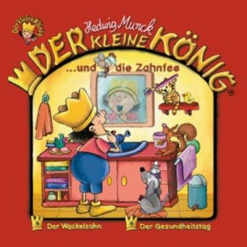 23: Der kleine König und die Zahnfee audiobook, Hedwig Munck