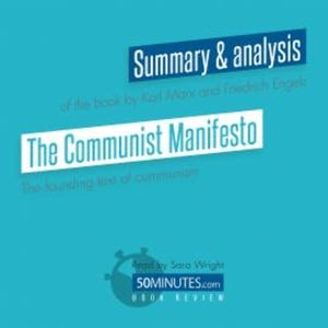 Book Review: The Communist Manifesto by Karl Marx and Friedrich Engels, 50minutes