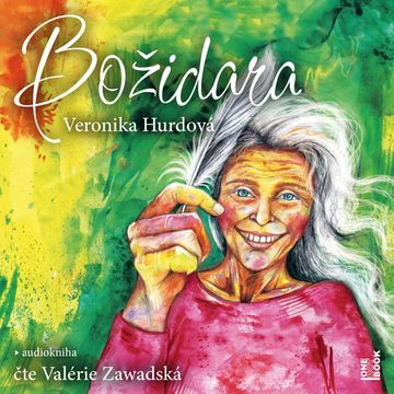 Božidara audiobook, Veronika Hurdová