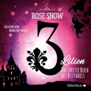 Das dritte Buch des Blutadels, Rose Snow