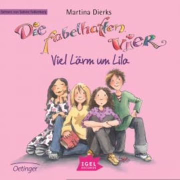 Die fabelhaften Vier 1. Viel Lärm um Lila audiobook, Martina Dierks