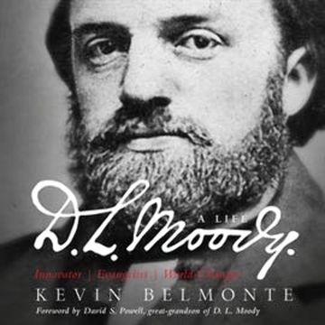 D.L. Moody - A Life audiobook, Grover Gardner