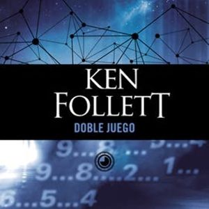 Doble juego, Ken Follett