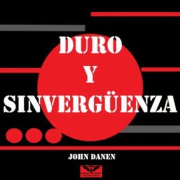 Duro y Sinvergüenza audiobook, John Danen