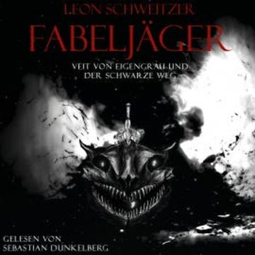 Fabeljäger audiobook, Leon Schweitzer