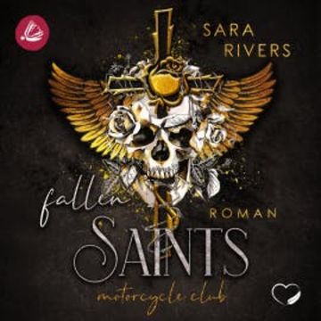 Fallen Saints: Dark MC-Romance audiobook, Sara Rivers