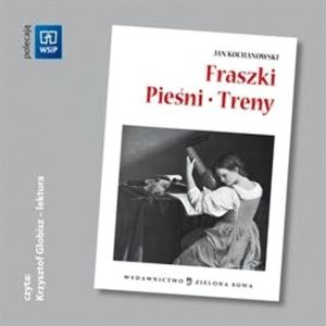 Fraszki. Piesni. Treny., Jan Kochanowski