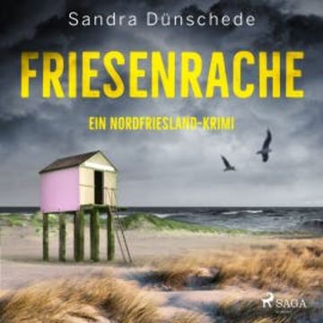 Friesenrache: Ein Nordfriesland-Krimi (Ein Fall für Thamsen & Co. 3) audiobook, Sandra Dünschede