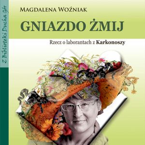 Gniazdo żmij, Magdalena Woźniak