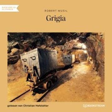 Grigia (Ungekürzt) audiobook, Robert Musil