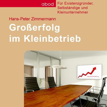 Großerfolg im Kleinbetrieb audiobook, Hans-Peter Zimmermann
