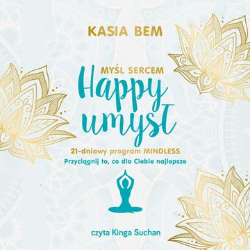 Happy umysł audiobook, Kasia Bem