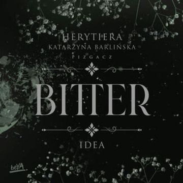 Idea. Bitter audiobook, Katarzyna Barlińska vel P.S. HERYTIERA - "Pizgacz"