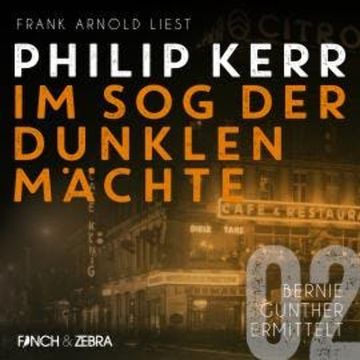 Im Sog der dunklen Mächte - Bernie Gunther ermittelt, Band 2 (ungekürzte Lesung) audiobook, Philip Kerr