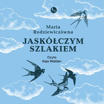 Jaskółczym szlakiem audiobook, Maria Rodziewiczówna