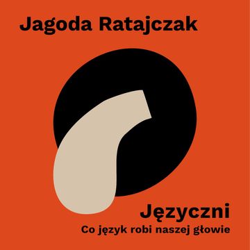 Języczni. Co język robi naszej głowie audiobook, Jagoda Ratajczak