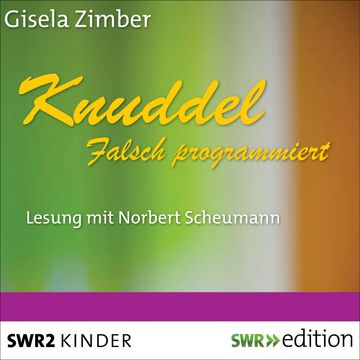 Knuddel - Falsch programmiert audiobook, Gisela Zimber