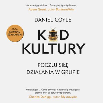 Kod kultury. Poczuj siłę działania w grupie audiobook, Daniel Coyle