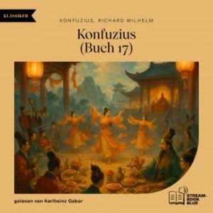 Konfuzius (Buch 17), Konfuzius