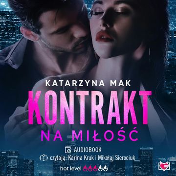 Kontrakt na miłość audiobook, Katarzyna Mak
