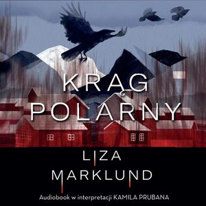 Krąg polarny, Liza Marklund