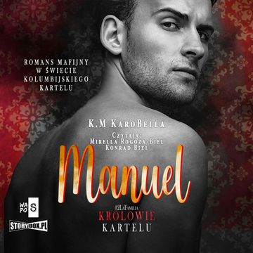 Królowie kartelu. Tom 2. Manuel audiobook, K.M. KaroBella
