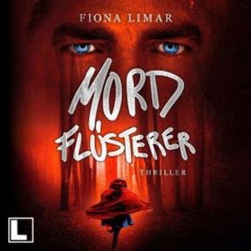 Mordflüsterer (ungekürzt) audiobook, Fiona Limar