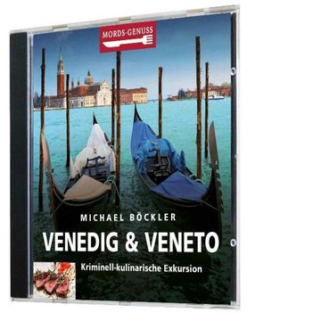 Mords-Genuss: Venedig & Veneto audiobook, Michael Böckler