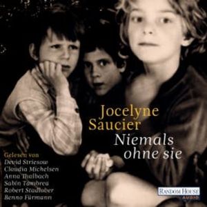 Niemals ohne sie, Jocelyne Saucier