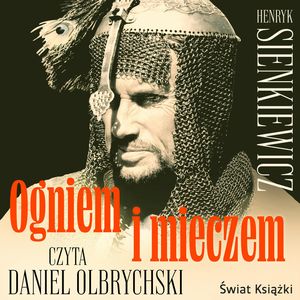 Ogniem i mieczem. Tom 2, Henryk Sienkiewicz