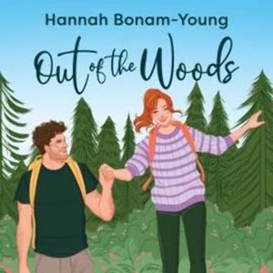 Out of the Woods, Hannah Bonam-Young